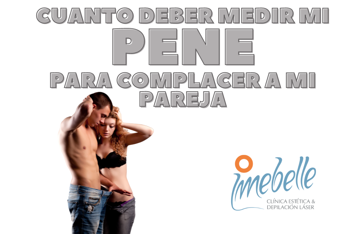 Cuanto debe medir mi pene para causarle placer a mi pareja foto